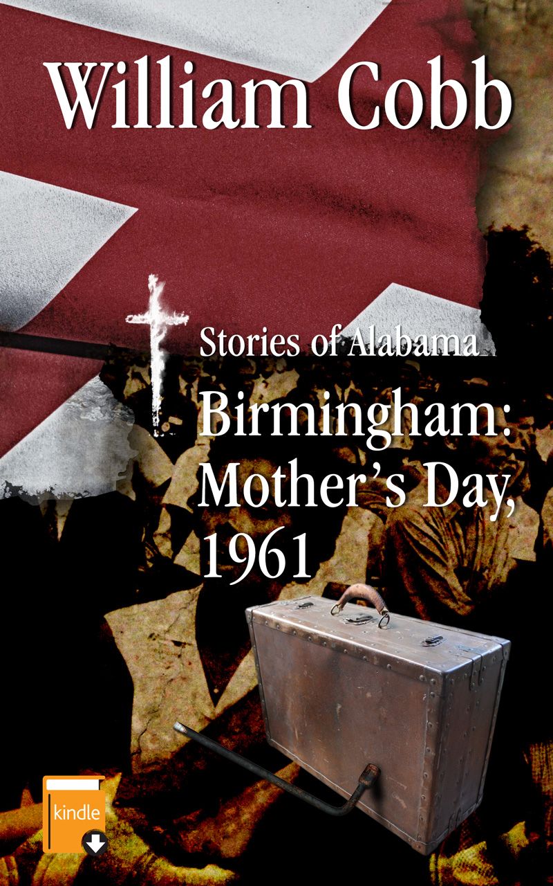 Sweet Home: Birmingham: Mother's Day 1961